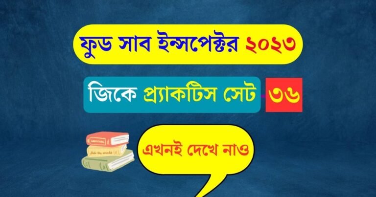 WBPSC Food SI Practice Set 36