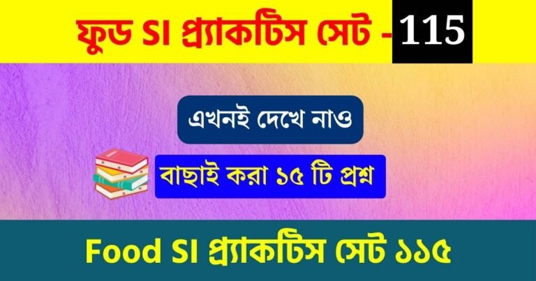 WBPSC Food SI Practice Set 115