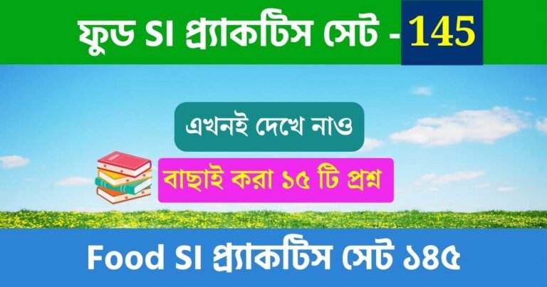 WBPSC Food SI Practice Set 145